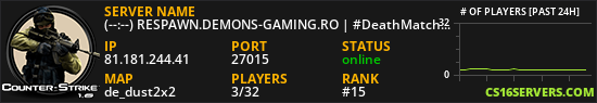 (--:--) RESPAWN.DEMONS-GAMING.RO | #DeathMatch #Vip #Skin
