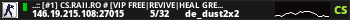 ..:: [#1] CS.RAII.RO # [VIP FREE|REVIVE|HEAL GRENADE|KILL ASSIST|XP|LEVELS|MVP] ::..